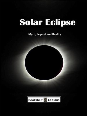 cover image of Solar Eclipse--Myth, Legend and Reality